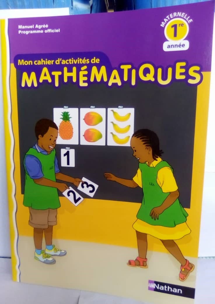 Mon Cahier d'Activités de Mathématiques, 1ère Année Maternelle